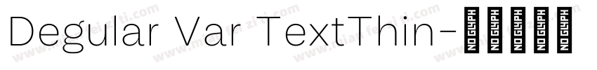 Degular Var TextThin字体转换